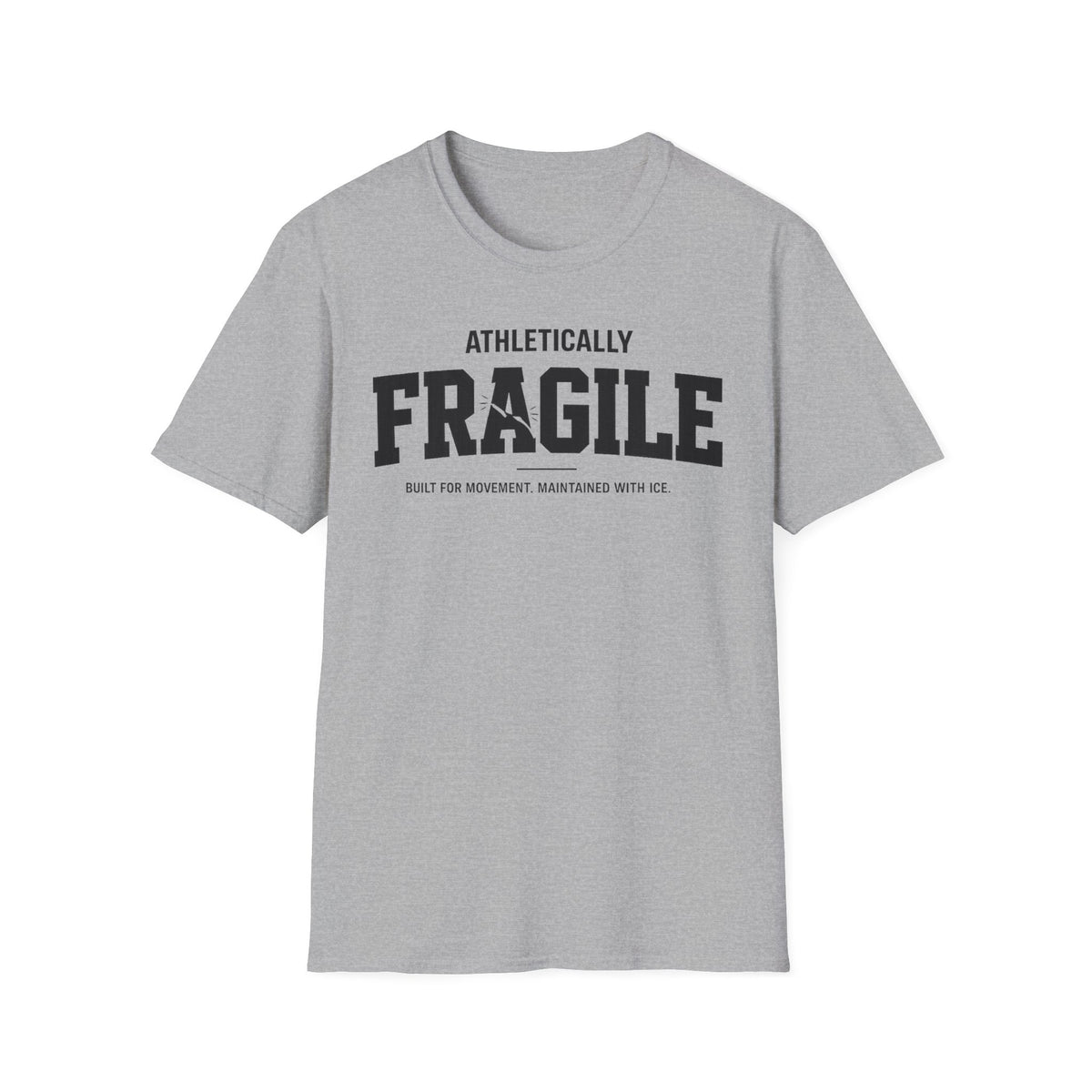 Athletically Fragile T-Shirt