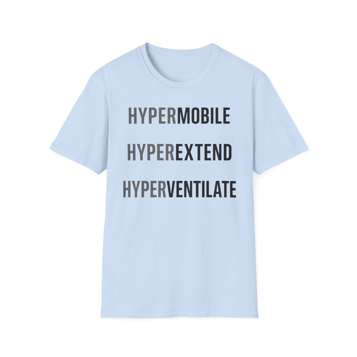 Hypermobile Hyperextend Hyperventilate T-Shirt
