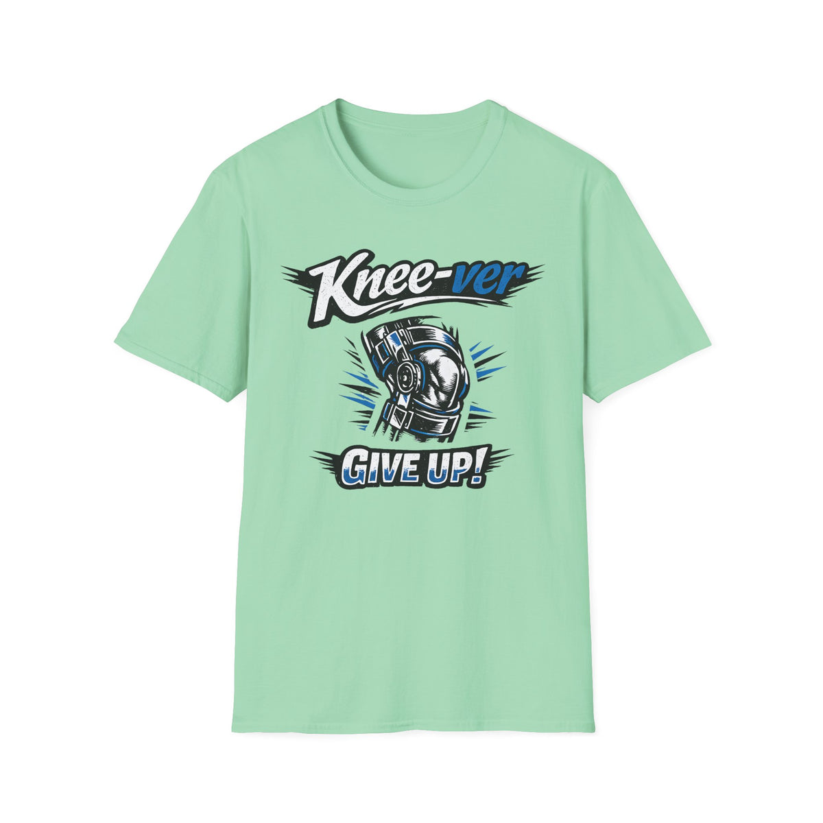 Knee-ver Give Up T-Shirt