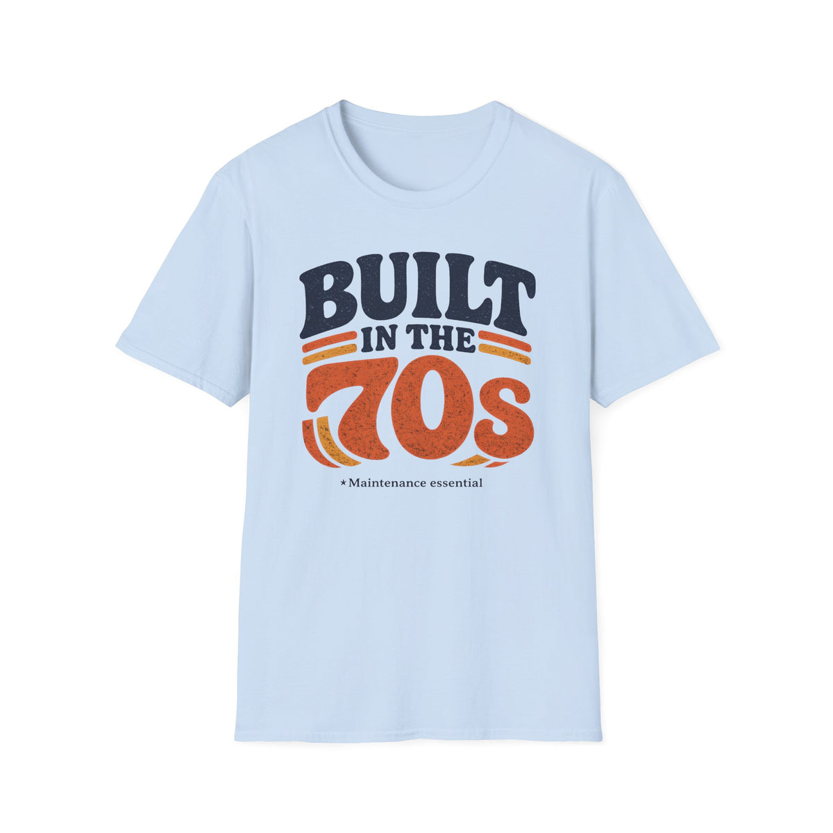 Built In The 70s Maintenance Essential T-Shirt