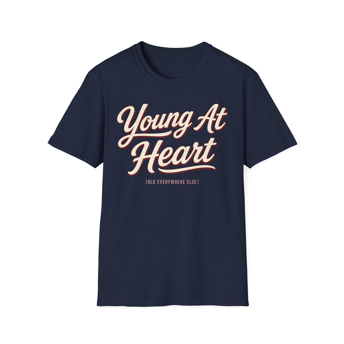 Young At Heart Old Everywhere Else T-Shirt