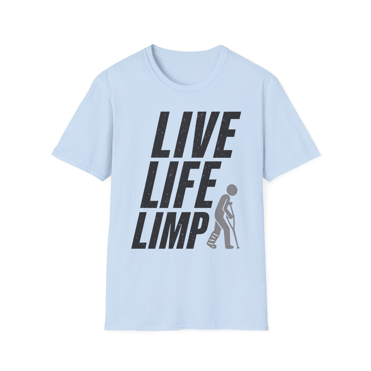 Live Life Limp T-Shirt