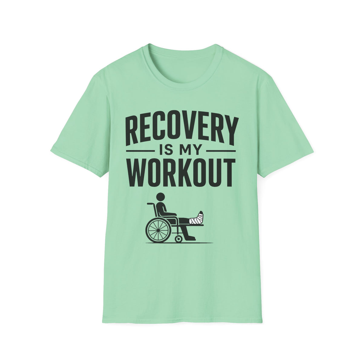 Recovery Is My Workout T-Shirt